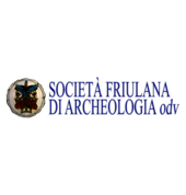 Società Friulana di Archeologia Società Friulana di Archeologia